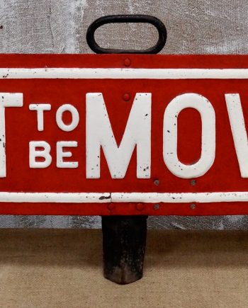 Vintage ‘NOT TO BE MOVED’ GWR Railway Sign