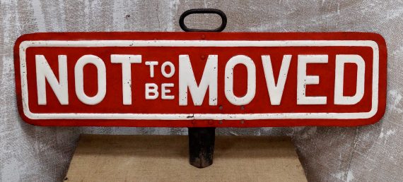 Vintage ‘NOT TO BE MOVED’ GWR Railway Sign